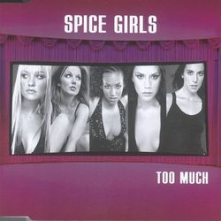 Too Much - Spice Girls