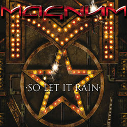 So Let It Rain - Magnum