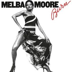 Burn (Bonus Track Version) - Melba Moore