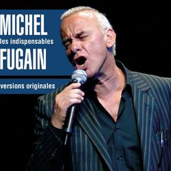 Les Indispensables - Michel Fugain