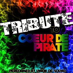 Tribute to Coeur DE Pirate - Coeur De Pirate