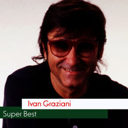 Super Best - Ivan Graziani