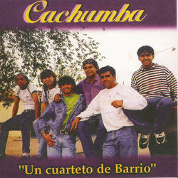 Un Cuarteto de Barrio - Cachumba