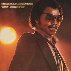 Wide Receiver (Expanded Edition) - Michael Henderson