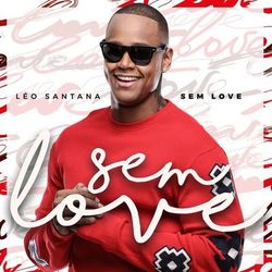 Leo Santana - Sem Love