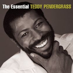 The Essential Teddy Pendergrass - Teddy Pendergrass