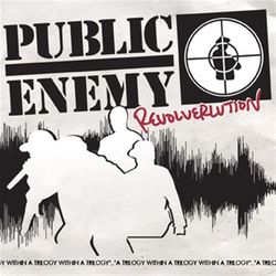 Revolverlution - Public Enemy