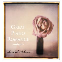 Great Piano Romance - Randall Atcheson