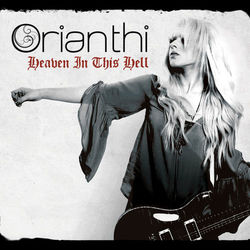 Heaven In This Hell - Orianthi