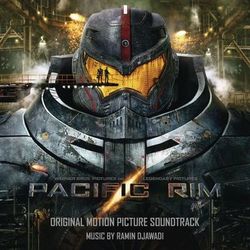 Pacific Rim (Original Motion Picture Soundtrack) - Ramin Djawadi
