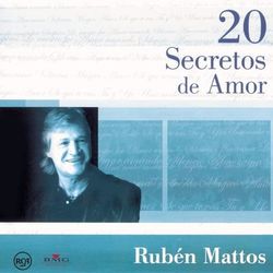 20 Secretos De Amor - Ruben Mattos - Rubén Mattos