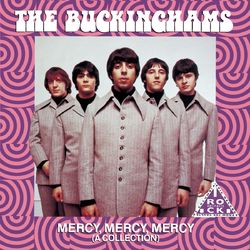 Mercy, Mercy, Mercy (A Collection) - The Buckinghams