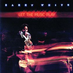 Let The Music Play - Barry White