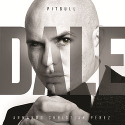 Dale - Pitbull feat. Mohombi & Wisin