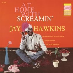 At Home with Screamin' Jay Hawkins - Screamin' Jay Hawkins
