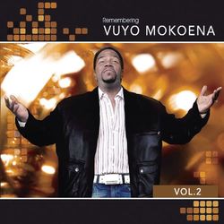 Vuyo Mokoena Remembering Vol. 2 - Joyous Celebration