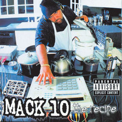 The Recipe - Mack 10