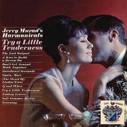Try a Little Tenderness (Jerry Murad's Harmonicats)