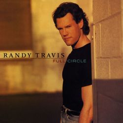 Full Circle - Randy Travis