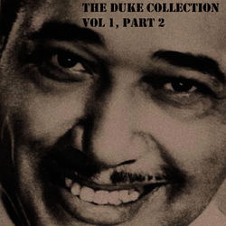 The Duke Collection, Vol. 1, Part 2 - Duke Ellington