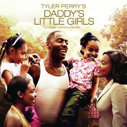 Tyler Perry's Daddy's Little Girls - Music Inspired By The Film - Brian Mcknight