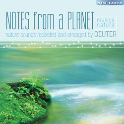 Notes from a Planet - Deuter