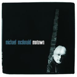Motown - Michael McDonald