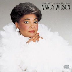 A Lady With A Song - Nancy Wilson