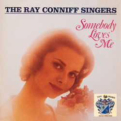 Somebody Loves Me - Ray Conniff Singers