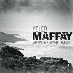 Wenn der Himmel weint - Peter Maffay