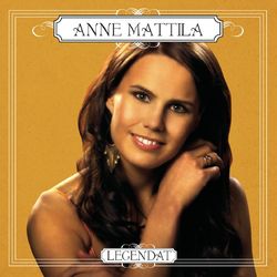 Legendat - Anne Mattila