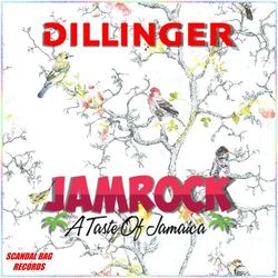 Jamrock (A Taste of Jamaica) - Dillinger