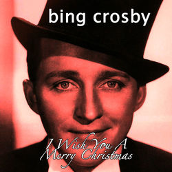 The Christmas Album: The Best of Xmas Songs from Bing Crosby - Bing Crosby