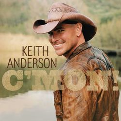 C'MON! - Keith Anderson