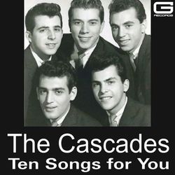 Ten songs for you - The Cascades