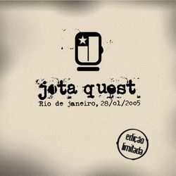 Jota Quest - Rio de Janeiro - 28/01/2005 - Jota Quest