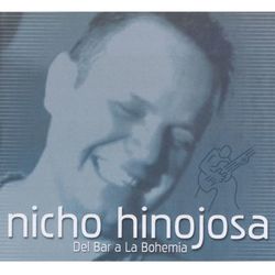 Del Bar A La Bohemia - Nicho Hinojosa