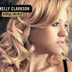 Walk Away - Remixes - Kelly Clarkson