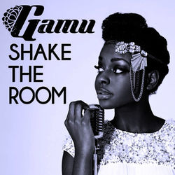 Shake the Room - Gamu