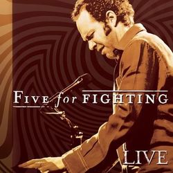 Live - Five For Fighting