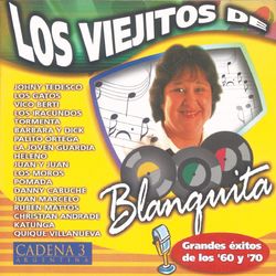 Los Viejitos De Blanquita - Quique Villanueva