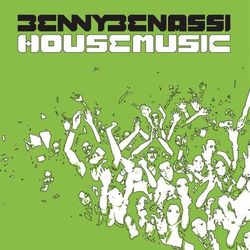 House Music - Benny Benassi
