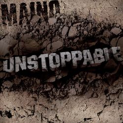 Unstoppable - The EP - Maino