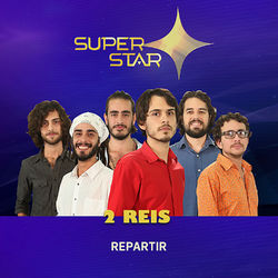 Repartir (Superstar) - Single - 2 Reis
