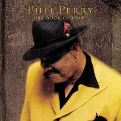 My Book Of Love - Phil Perry