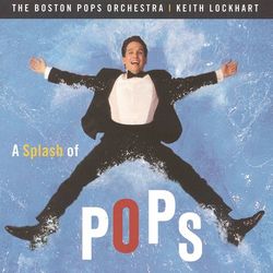 A Splash of Pops - Keith Lockhart