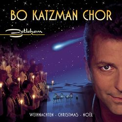 Betlehem - Bo Katzman Chor