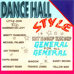Dancehall Style- General For All General - Barrington Levy