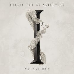 No Way Out - Bullet For My Valentine