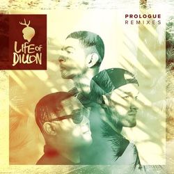 Prologue (Remixes) - Life of Dillon
